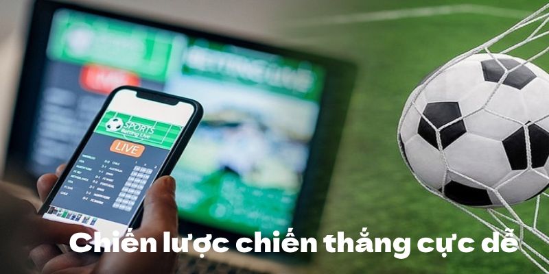 Chiến lược để nâng cao cơ hội chiến thắng