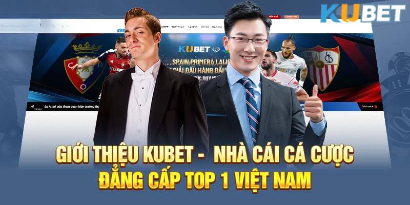 Kubet - Khám Phá Thế Giới Giải Trí Đỉnh Cao Và Cơ Hội Vàng