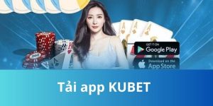 Tải App KUBET - Vô Cùng Đơn Giản Cho Mọi Thiết Bị Di Động